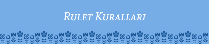 Rulet Kuralları